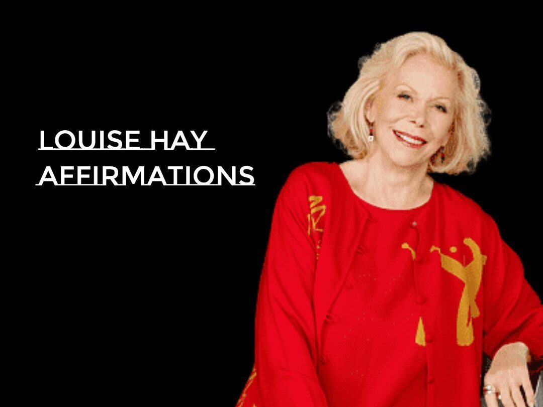Louise Hay Affirmations